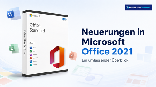 Die Neuerungen in Microsoft Office 2021